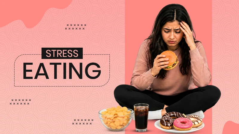 Stress Eating