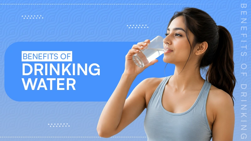 Benefits of Drinking Water