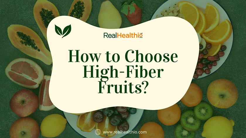 No.1 How to Choose High-Fiber Fruits
