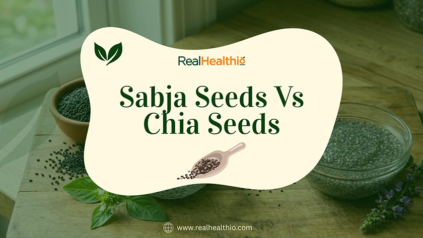 Sabja Seeds vs Chia Seeds