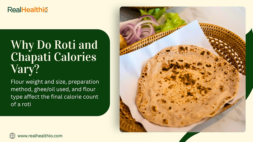 Why Do Roti and Chapati Calories Vary